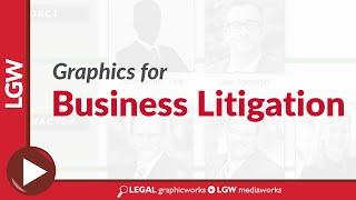 Graphics For Business Litigation