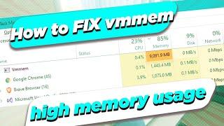 How to fix vmmem high memory usage in Windows 10 and 11