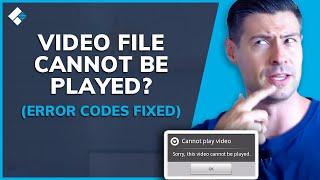 This Video File Cannot Be Played? [Error Codes Fixed]