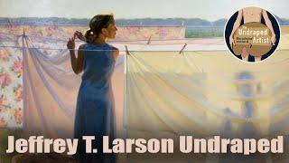 Jeffrey T.  Larson Undraped