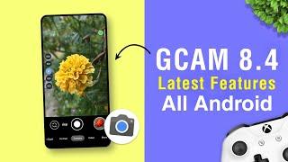 Latest Google Camera 8.4 For All Android Phones | Gcam 8.4 With Latest Features | Monet Theme