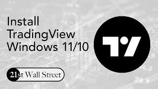 Install TradingView Desktop for Windows 11 and Windows 10