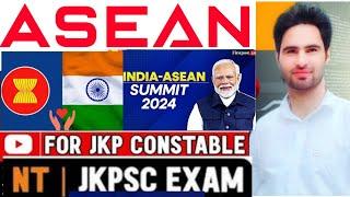 Know everything  about ASEAN|JKP Constable Post |ONE SHOT|#india #upsc #jkssb #jkpsc  #jkp #asean