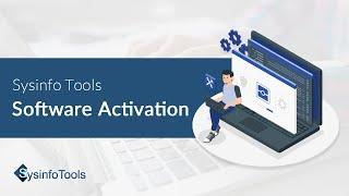 How to Activate the SysinfoTools Software | Activation Guide | Sysinfotools