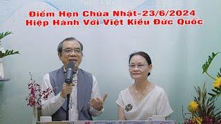 Điểm Hẹn Chúa Nhật | Hiệp Hành Với Việt Kiều Đức Quốc | 23/06/2024 | Bài Giảng Cha Long