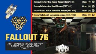 Fallout 76 Atom Challenge Guide: Destroy Robots With No Weapons Equipped