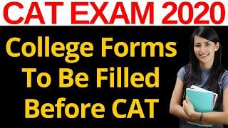 College Forms To Be Filled Before CAT Exam 2020