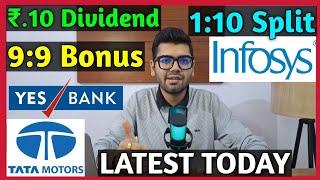 Tata Motors • Infosys • Yes Bank • Stocks Declared High Dividend, Bonus & Split With Ex Date's