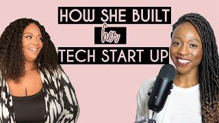 How She Started A Tech Company With No Experience