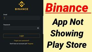 Binance App Not Showing In Play Store Problem Solve
