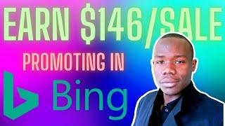 Make $146 With This Product With Bing ads. How To Setup a Bing ad Campaign For Affiliate Marketing