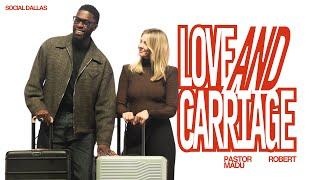 Love and Carriage I Robert Madu I Social Dallas