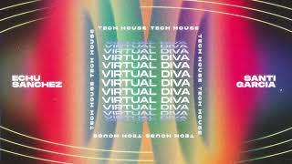 VIRTUAL DIVA (Remix Tech House) Don Omar, EchuSanchez Ft @DJSantiGarcia