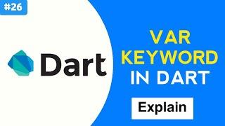 Var keyword in dart  | Var keyword in dart example | dart programming language | #Part26