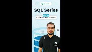 How to Create a Database | SQL Tutorial for Beginners | Geekster