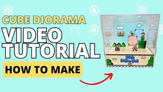 How to Assemble My Cube Dioramas Tutorial