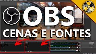 OBS Studio Tutorial: Como Configurar Cenas e Fontes