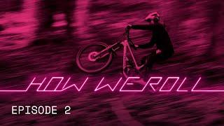 HOW WE ROLL | SEASON 3 | EP. 2 WHO IS PHOEBE GALE