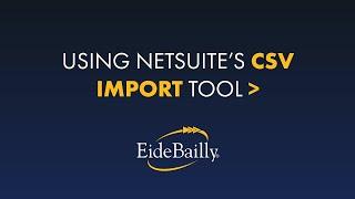 How to Import Data from Excel into NetSuite with the CSV Import Tool