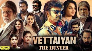 Vettaiyan Full Movie Hindi Dubbed 2024 | Rajinikanth | Manju Warrier | Rana Dagubati | Review & Fact