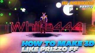 | HOW TO MAKE 3D ANIMATION LIKE PRIZZO FF IN ANDROID | PART-2 | SHADOW FF |