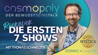 COSMOPOLY - Der Bewusstseinstalk: Rückblick auf die ersten 7 Shows // Mystica.TV & Cosmic-Cine.TV