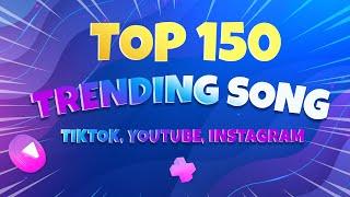 Top 150 Best Trending Songs (7 Seconds Each) on Instagram Reels, YouTube Shorts, Facebook, TikTok