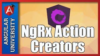  NgRx Actions made simple with Action Creators