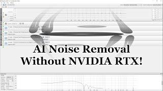 AI Noise Removal Without NVIDIA RTX!