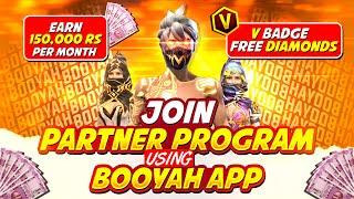 How To Join Free Fire Partner Program With Booyah App | No Youtube Channel | Free V Badge & Diamond