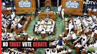 No-Confidence Motion Debate In Lok Sabha