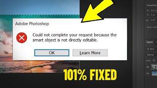 Could not complete your request because the smart object is not directly editable in Photoshop - Fix