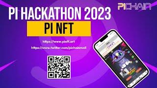 PiNFT ART - Pi Network Hackathon 2023 Project video by PiChain Global