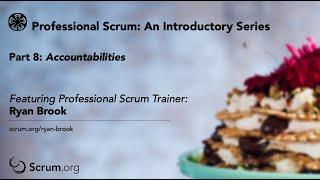 Part 8 An Introductory Video Series to Scrum: Accountabilities