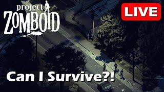 I know how to survive (theoretically)... My second time playing Project Zomboid (Day 02)