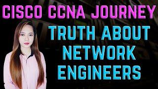 Cisco CCNA Journey - You should know this before aiming to be a network engineer