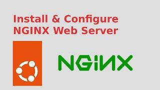 How to Install and Configure NGINX Web Server in Ubuntu 22.04 LTS