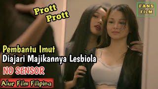 Pembantu Imut Dapat Bonus L3sbi0la Dari Majikannya | Alur Cerita Film Filipina