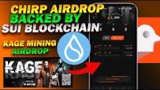 Chirp Kage Free Airdrop Dont Miss || Kage App Airdrop Full Details