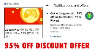 Google Play Store 95% Discount Offer 2024 | 95% Google Play Discount Offer | 95% Off From Play Store