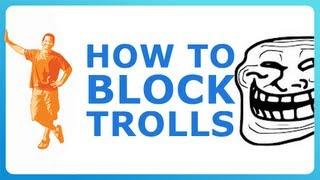 HOW TO BLOCK TROLLS AND STOP SPAMMERS! (And remove their comments!)