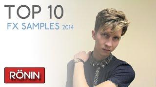 Rönin TOP 10 FX SAMPLES 2014 (Free Download)