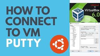 VirtualBox 6.0: How to connect Ubuntu Linux From Windows 10 using PuTTY & WinSCP