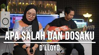 APA SALAH DAN DOSAKU - D'LLOYD (LIVE COVER INDAH YASTAMI)