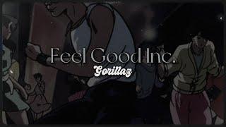 Feel Good Inc. [lyrics] // Gorillaz