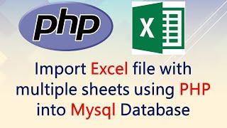 Import excel file with multiple sheets using PHP into Mysql Database