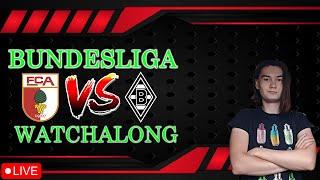   Augsburg v  Borussia Mönchengladbach | Live BUNDESLIGA Watchalong!