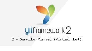 2 -Yii Framework 2 - Servidor Virtual (Virtual Host)