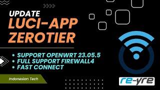 luci-app-zerotier untuk openwrt 23.05.5 support firewall4 | REYRE-WRT