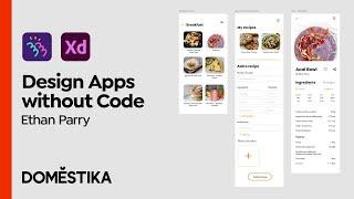 No-code App Design with Bravo Studio - Course by Ethan Parry | Domestika English